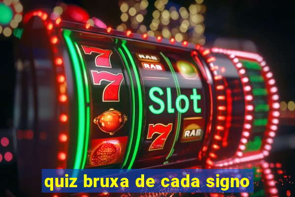 quiz bruxa de cada signo